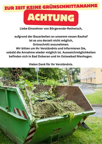 Keine Grünschnitt-Annahme möglich! 