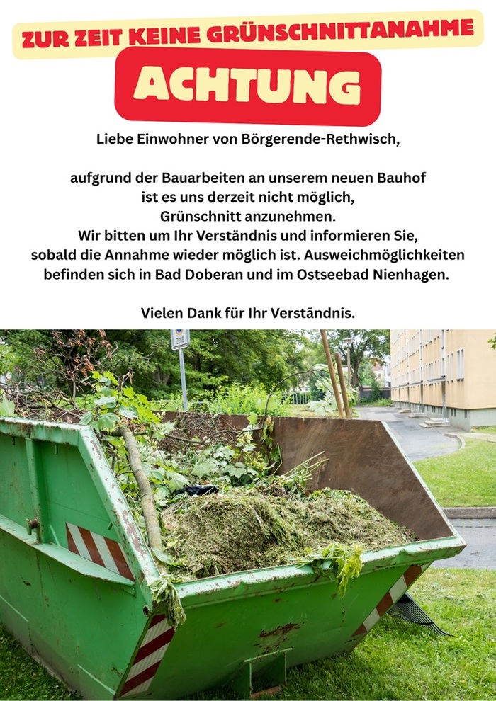 Keine Grünschnitt-Annahme möglich! 